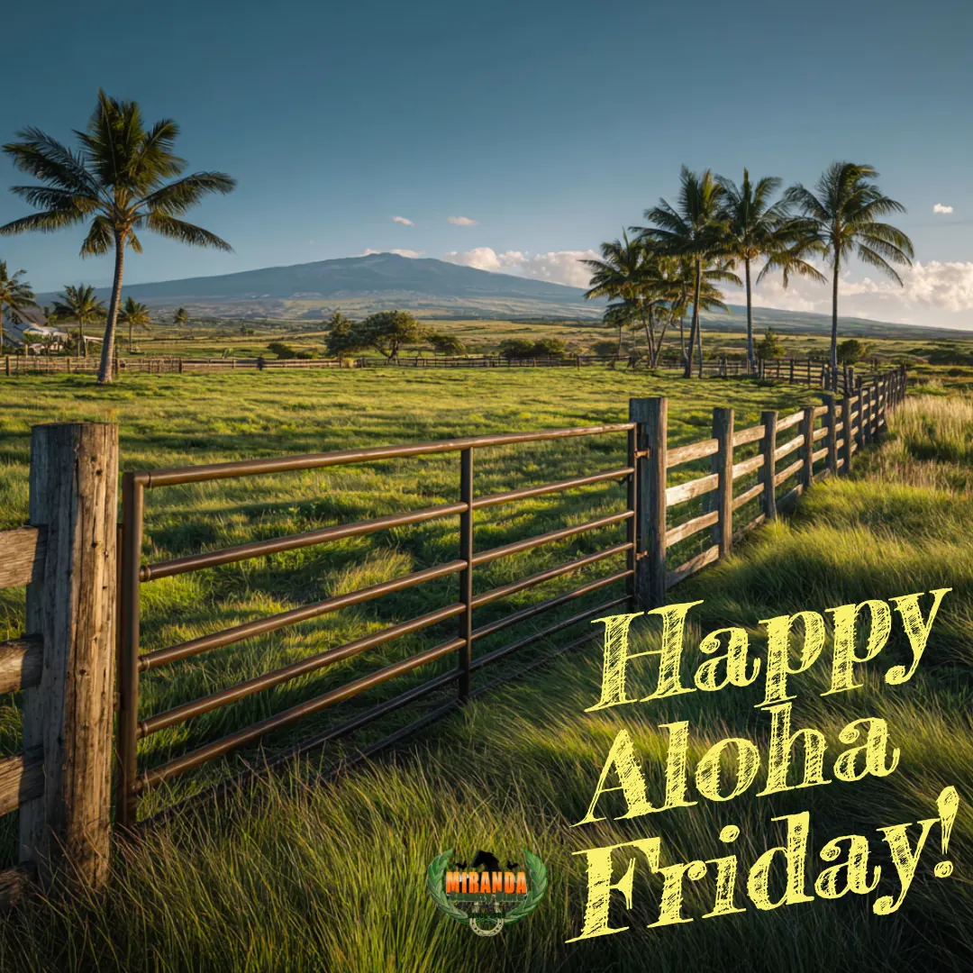 Happy Aloha Friday - ranch gate with volcano